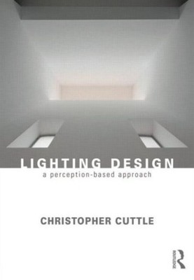 Lighting Design by Christopher Cuttle PAPERBACK 9780415731973