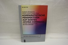 Komparatistische Perspektiven auf Dantes Divi...