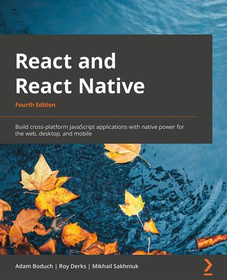 React and React Native: Build cross-platform JavaScript applications with na...
