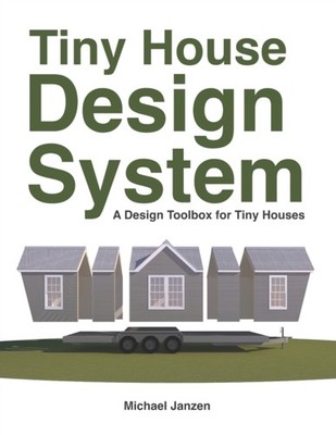 Janzen - Tiny House Design System  A Design Toolbox for Tiny Houses -  - X555z