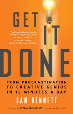 Get It Done: From Procrastination to Creative Genius in 15 M - VERY GOOD