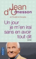 Un Jour Je M'en Irai Sans Avoir Tout Dit | Jean D' Ormesson | FranzöSisch | Buch
