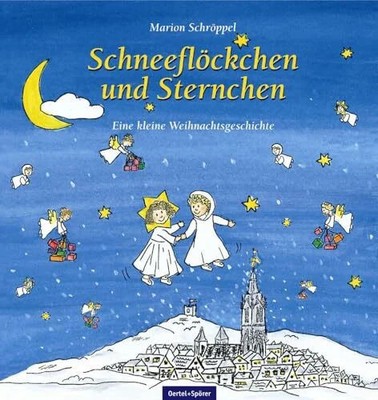 Schneeflöckchen und Sternchen: Eine kleine Buch Oertel u. Spörer