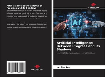 Ian Glenton | Artificial Intelligence: Between Progress and its Shadows | Buch