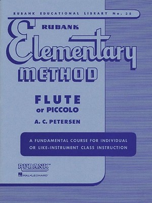 Rubank Elementary Method: Flute or Piccolo [With Charts] by A.C. Petersen (Engli