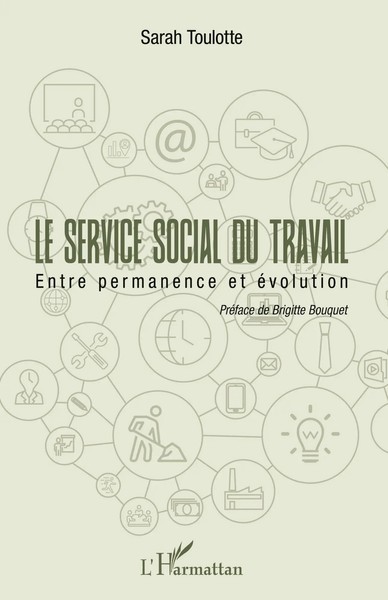 Le Service Social Du Travail | Entre Permanence Et éVolution | Sarah Toulotte-image