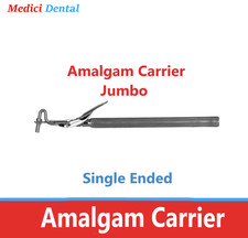 Dental Amalgam Carrier SE Jumbo Universal Stainless Steel - Single Ended, USA