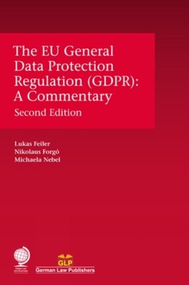The EU General Data Protection Regulation (GDPR) by Lukas Feiler (Hardback Book)