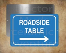 ROADSIDE TABLE choose your style 8" x 12" metal sign Made in USA