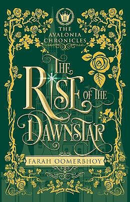 The Rise of the Dawnstar By Farah Oomerbhoy - New Copy - 9781634892841