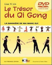 Le Trésor du Qi Gong: La bannière de Ma Wang Dui von Lin... | Buch | Zustand gut