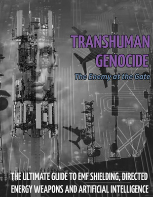 TRANSHUMAN GENOCIDE - THE ENEMY AT THE GATE (PART 2): THE ULTIMATE GUIDE TO DIRE