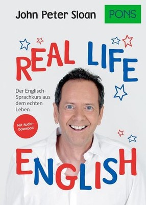 PONS Real life English: Der englische Sprachkurs aus dem echten Leben. Mit 