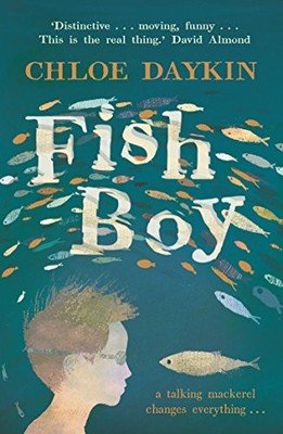 Fish Boy,Chloe Daykin, Richard Jones