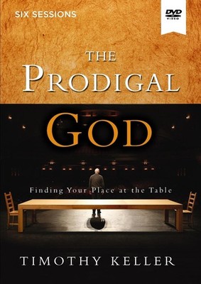 The Prodigal God: Finding Your Place at the Table by Timothy Keller (English) DV