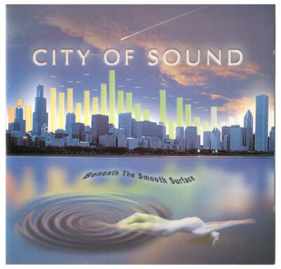 City Of Sound - Beneath The Smooth Surface