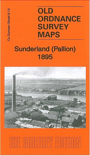 Sunderland (Pallion) 1895  County Durham Sheet 8.13 by John Griffiths
