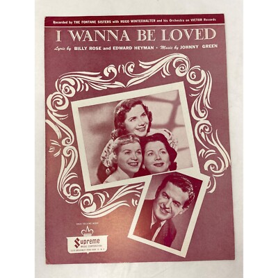1934 Vintage I Wanna Be Loved Sheet Music B Rose & E Heyman J Green