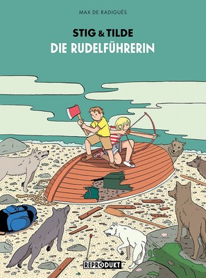 Stig & Tilde: Die Rudelführerin, Max de Radiguès