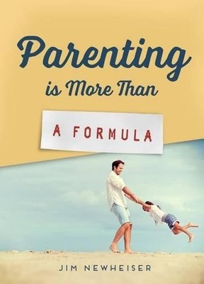 Jim Newheiser Parenting Is More Than a Formula (Taschenbuch)