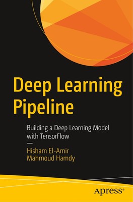 Hisham El-Amir (u. a.) | Deep Learning Pipeline | Taschenbuch | Englisch (2019)