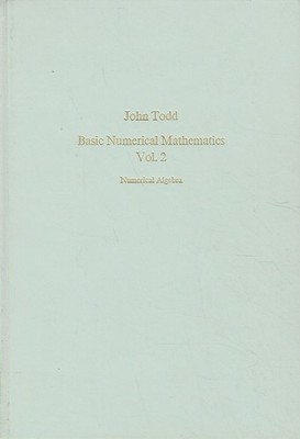 Todd, J. - Basic Numerical Mathematics: Vol 2: Numerical Algebra (International