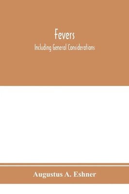 Augustus A. Eshner | Fevers | Taschenbuch | Englisch (2020) | Alpha Editions