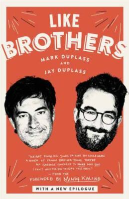 Like Brothers - paperback, 9781101967737, Mark Duplass