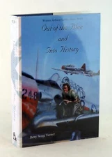 Betty Stagg Turner 2001 Out Of The Blue And Into History Hardcover w/Dustjacket