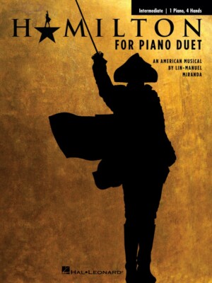 Hamilton for Piano Duet Intermediate-Level for 1 Piano 4 Hands NEW 000362577