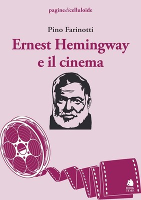 Ernest Hemingway und das Kino - Farinotti Pino