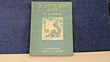 A LITTLE BOY LOST W. H. HUDSON 1920 FIRST EDITION DOROTHY P. LATHROP ILLUST.