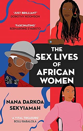 The Sex Lives Of African Women Nana Darkoa Sekyiamah - Image 5