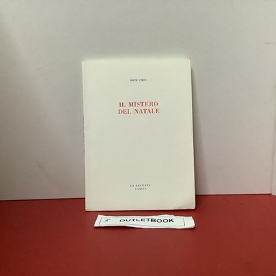 STEIN Edith. DAS WEIHNACHTSGEHEIMNIS. Vicenza, ''La Locusta'', 2000
