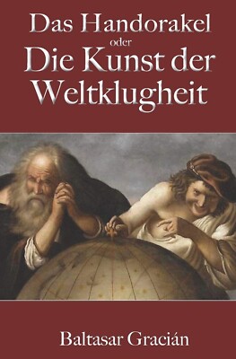 Das Handorakel oder Die Kunst der Weltklugheit	|	Baltasar Gracián, Schopenhauer