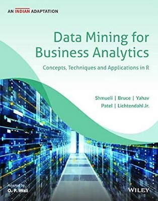 Data Mining  Business Analytics Concepts by  Bruce 1st INTL ED 9789390421701