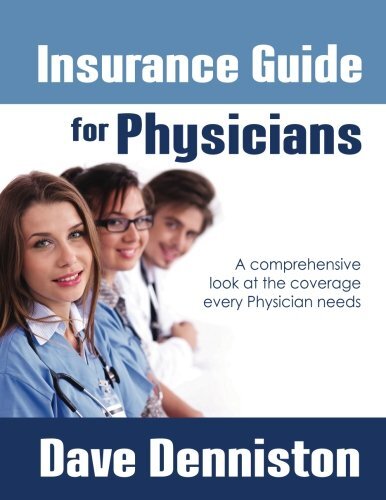 INSURANCE GUIDE FOR DOCTORS By Denniston Dave Cfa **BRAND NEW**-image