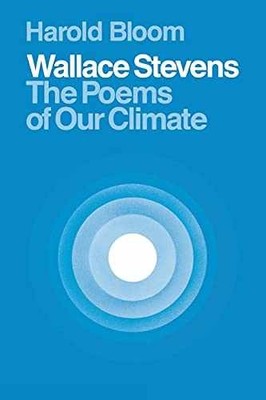 Wallace Stevens: The Poems of Our Climate - Paperback, by Bloom Harold - Good