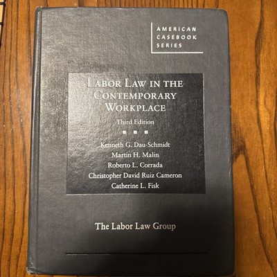 Labor Law in the Contemporary Workplace, Paperback by Dau-Schmidt, Kenneth G....