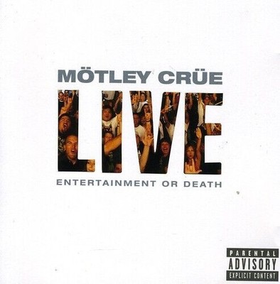 Live Entertainment Or Death CD Motley Crue