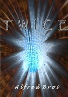 Twice Alfred Broi Taschenbuch 656 S. Deutsch 2015 Books on Demand Gmbh