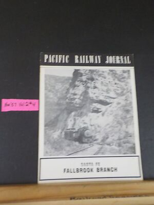 Pacific Railway Journal Vol 2 #4 1957 November Santa Fe Fallbrook Branch