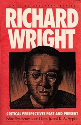 Books-Richard Wright: Critical Prespectives Past And Present