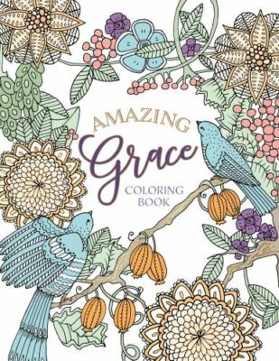 Majestic Expressions Ser.: Amazing Grace Coloring Book by Majestic...