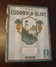 The Cubanola Glide ~ Bryan/Von Tilzer ~ 1909 Von Tilzer Sheet Music