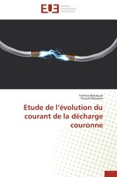 Yamina Bekaoual (U. A.) | Etude De L'éVolution Du Courant De La DéCharge...
