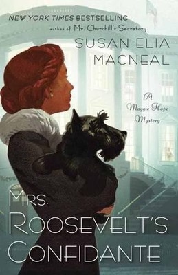 Susan Elia MacNeal Mrs. Roosevelt's Confidante (Taschenbuch) Maggie Hope