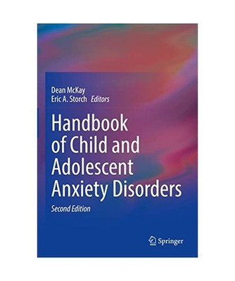 Handbook of Child and Adolescent Anxiety Disorders