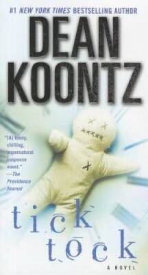 Ticktock: A Novel - Mass Market Paperback By Koontz, Dean - ACCEPTABLE