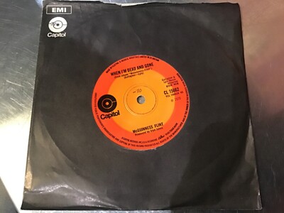 McGUINNESS FLINT . WHEN I M DEAD AND GONE . 1970   . 7 vinyl
